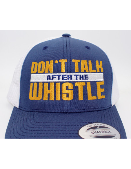 Don’t talk after the Whistle